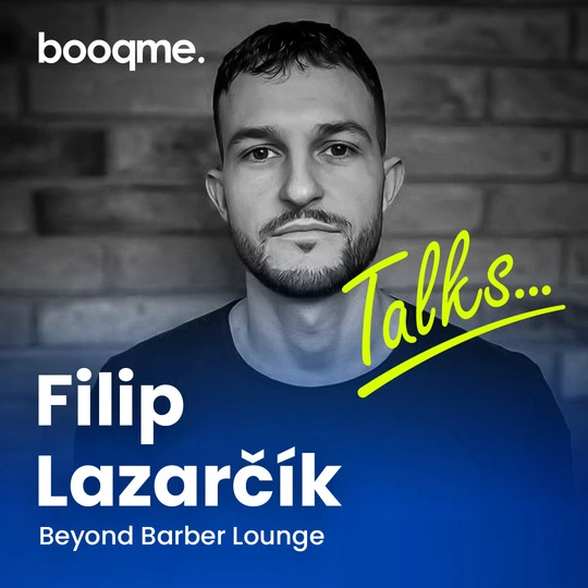 Filip Lazarčík z Beyond Barber Lounge: Bez Booqme. bychom už neuměli fungovat